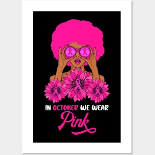 In October We wear Pink Breast Cancer Awareness Afro Girl Posters and Art